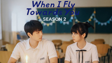 When I Fly Towards You Season 2