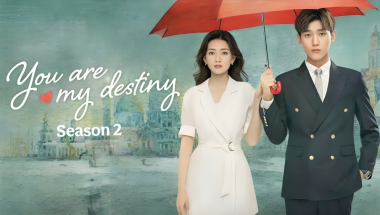 You Are My Destiny Season 2