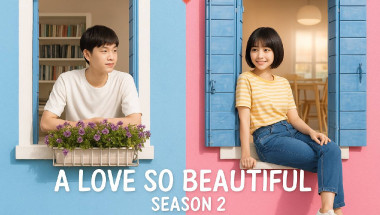 A Love So Beautiful' Season 2: Updates and Fan Expectations